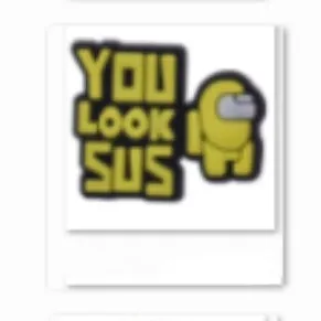 SHOE CHARMS - YOU LOOK SUS YELLOW AMONG US