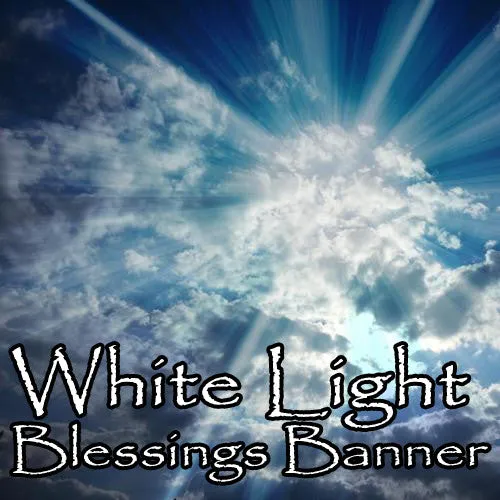 White Light Blessings Banner